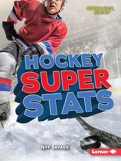 Title details for Hockey Super Stats by Jeff Savage - Available